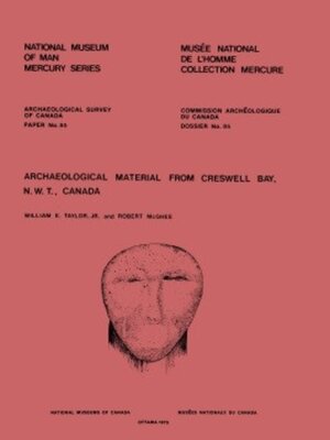 cover image of Archaeological Material from Creswell Bay, Northwest Territories, Canada
